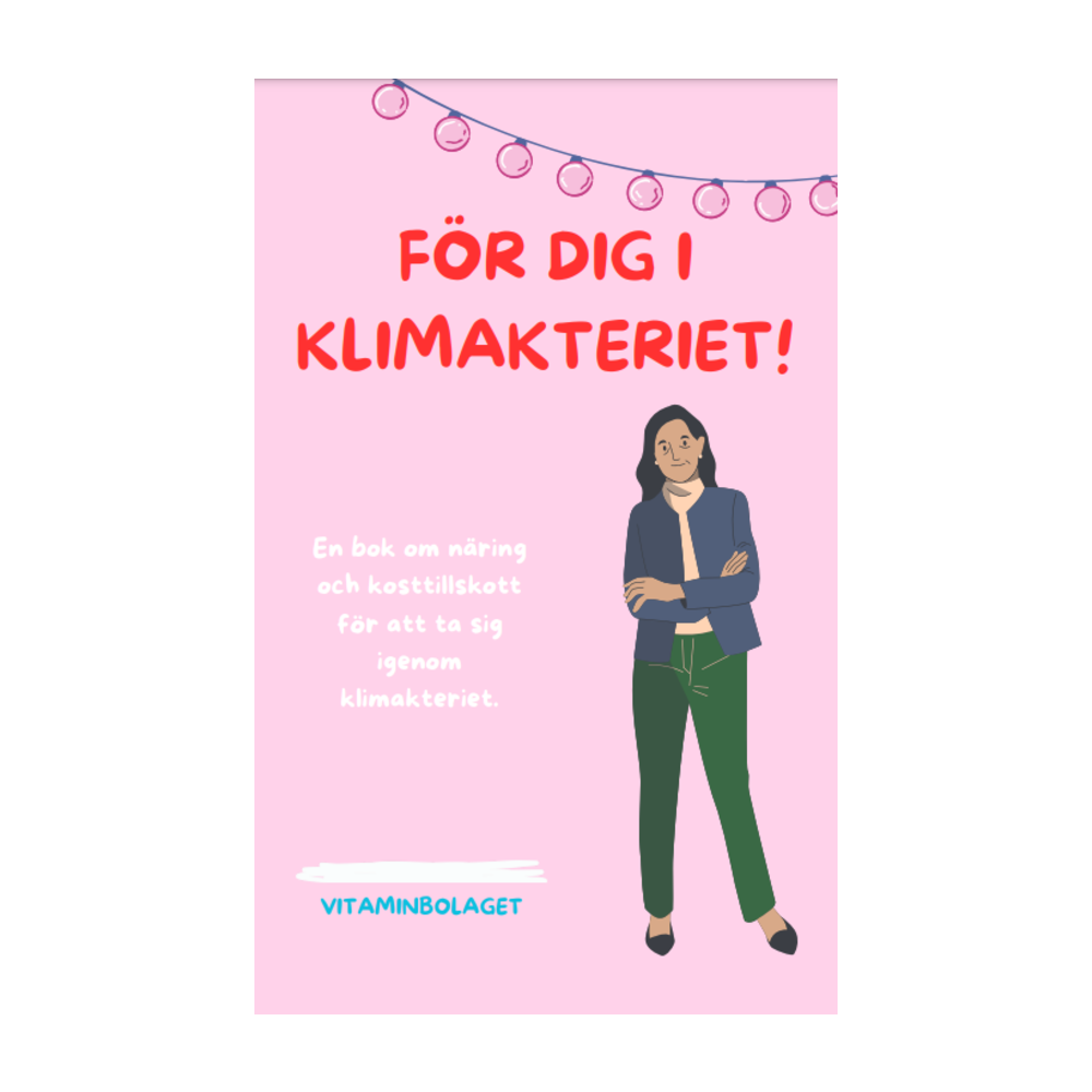 För Dig I Klimakteriet! - En E-bok Från Vitaminbolaget